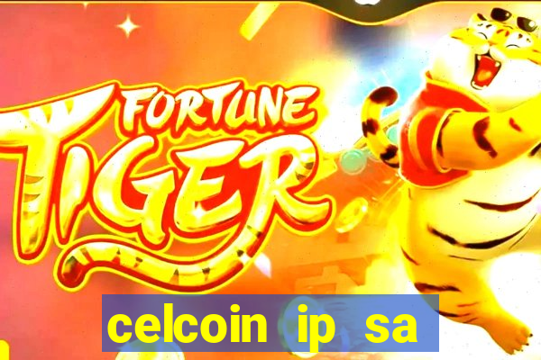 celcoin ip sa plataforma de jogos